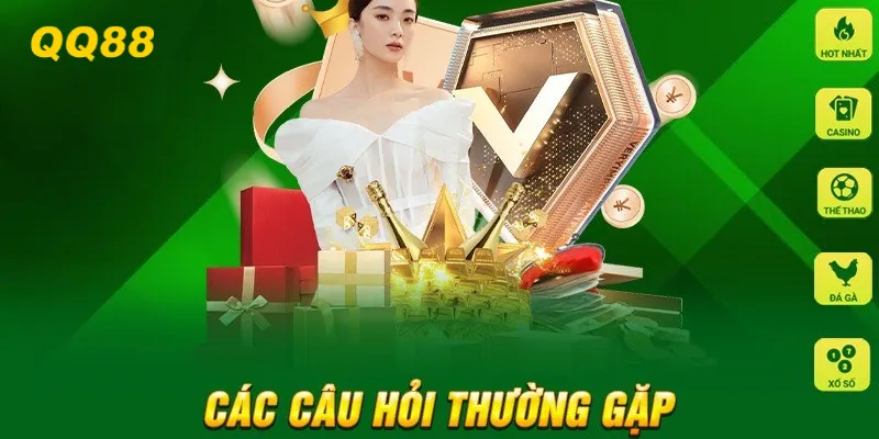 Tổng hợp các câu hỏi thường gặp tại nhà cái QQ88